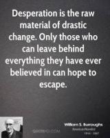 Drastic Change quote