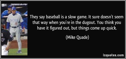 Dugout quote #2