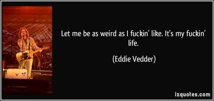 Eddie quote #1