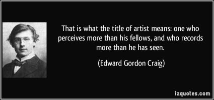 Edward Gordon Craig's quote