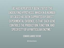 Edward Lawrie Tatum's quote