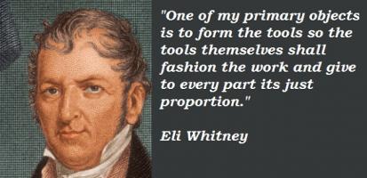 Eli Whitney's quote