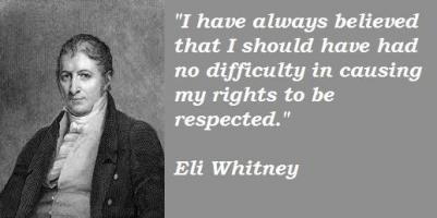 Eli Whitney's quote #3