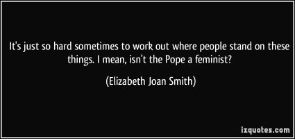 Elizabeth Joan Smith's quote #2