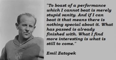 Emil Zatopek's quote