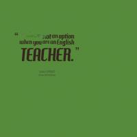 English Teacher quote #2