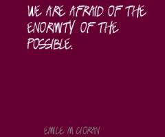 Enormity quote #1