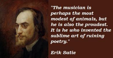 Erik Satie's quote #1