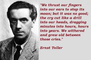 Ernst Toller's quote
