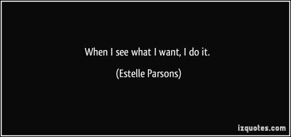 Estelle Parsons's quote