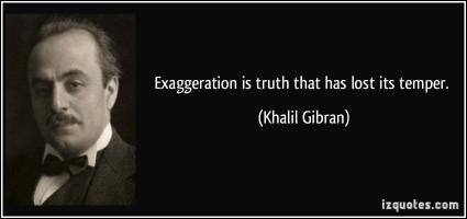Exaggeration quote #2