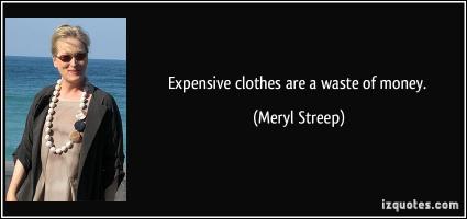 Expensive Clothes quote #2