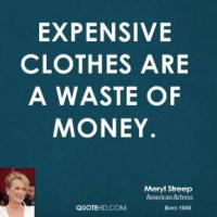 Expensive Clothes quote #2