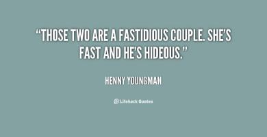 Fastidious quote #1