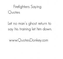 Firefighters quote #2