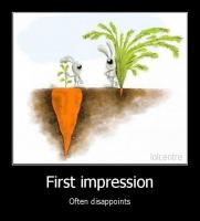 First Impression quote #2