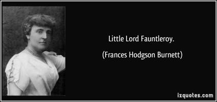 Frances Hodgson Burnett's quote #1