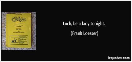 Frank Loesser's quote #2