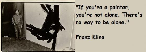 Franz Kline's quote #1
