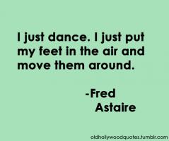 Fred Astaire quote #2