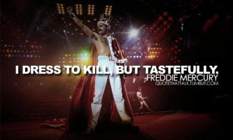 Freddie Mercury quote #2