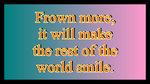 Frown quote #2