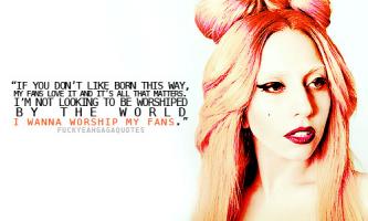 Gaga quote #1