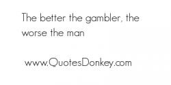 Gambler quote #1