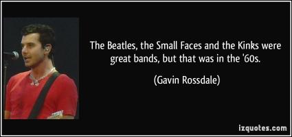 Gavin Rossdale's quote