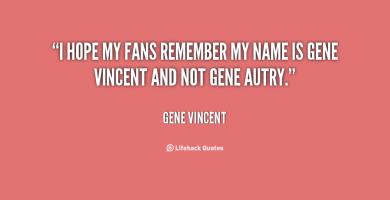 Gene Vincent's quote #1