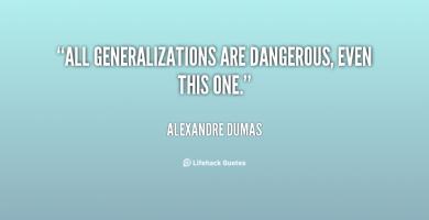 Generalizations quote #2