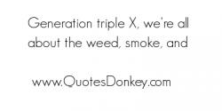 Generation X quote #2