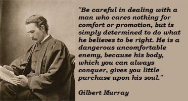 Gilbert Murray's quote