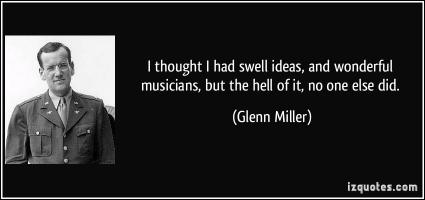 Glenn Miller's quote #2