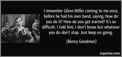 Glenn Miller's quote #2