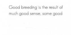 Good Breeding quote #2