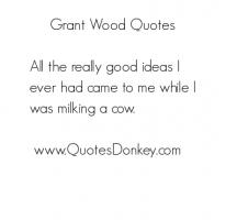 Grant Wood's quote