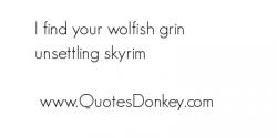 Grin quote #2