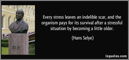 Hans Selye's quote #3