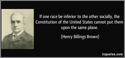 Henry Billings Brown's quote