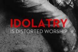 Idolatry quote #2