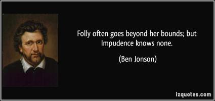 Impudence quote #1