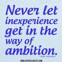 Inexperience quote #2