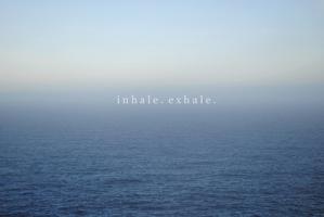 Inhale quote #1