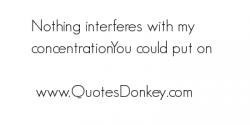 Interferes quote #1