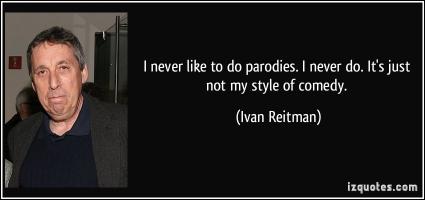 Ivan Reitman's quote