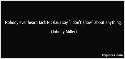 Jack Miller's quote #2