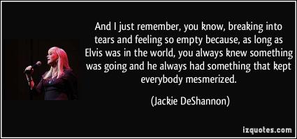 Jackie DeShannon's quote