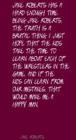 Jake Roberts's quote #4