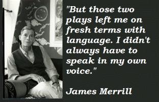 James Merrill's quote